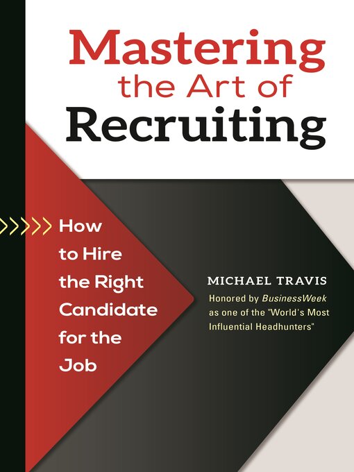 Title details for Mastering the Art of Recruiting by Michael Travis - Available